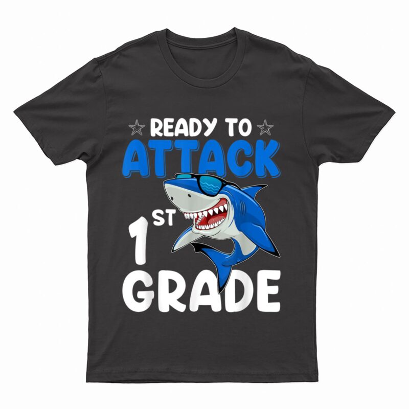 Ready To Attack 1st Grade Shark First Grade Teacher Student T-Shirt
