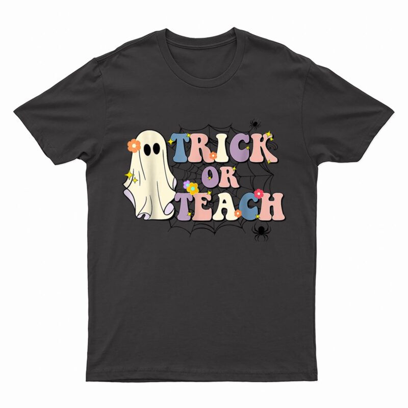 Retro Floral Ghost Trick Or Teach Teacher Groovy Halloween T-Shirt