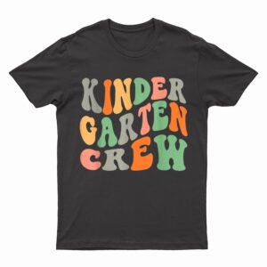 Retro Groovy Kindergarten Crew Kinder Squad Teacher Kid Girl T-Shirt