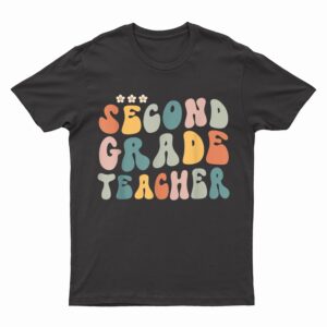 Retro Groovy Second Grade Teacher First Day Of Back To T-Shirt