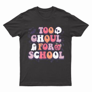 Retro Halloween Teacher Ghouls Groovy School Trick or Teach T-Shirt