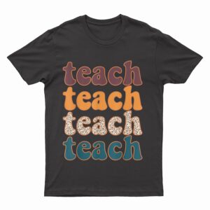 Retro Leopard Teach For Teacher Elementary School T-Shirt