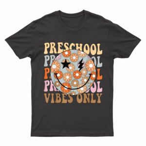 Retro Preschool Vibes Only Back To School Teacher Student T-Shirt
