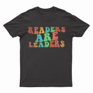 Retro Readers Are Leaders Elementary Teacher Appreciation T-Shirt