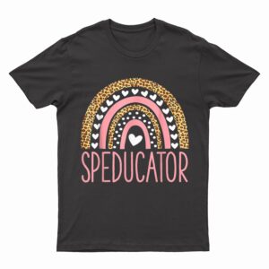 SPED teacher - speducator heart - speducator rainbow T-Shirt