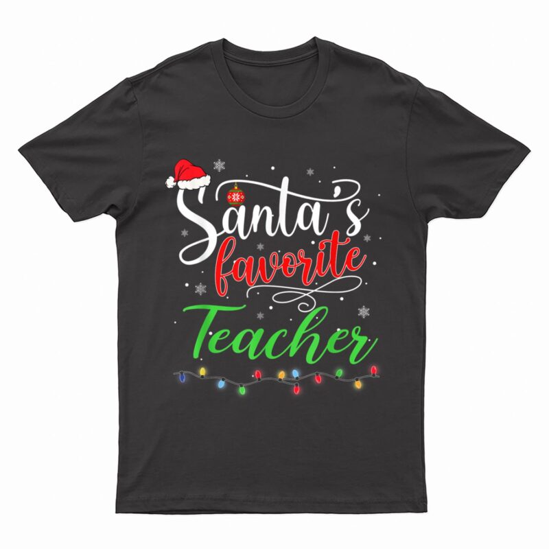 Santas Favorite Teacher Funny Christmas Santa Hat Light T-Shirt