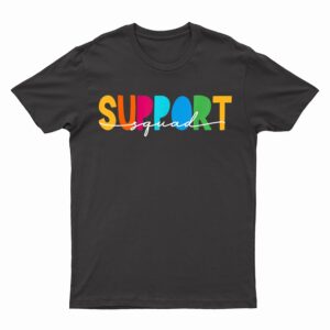 School Support Services Team Teacher Support Squad Women T-Shirt