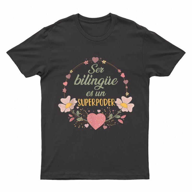 Ser bilingue es un superpoder Spanish Teacher esl Teacher T-Shirt