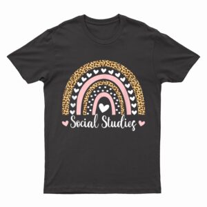 Social Studies Boho Leopard Rainbow Social Studies Teacher T-Shirt