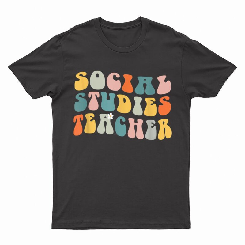 Social Studies Teacher Groovy Retro Vintage Funny Teacher T-Shirt