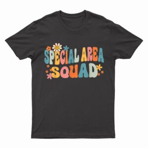 Special Area Squad Groovy Teacher Student T-Shirt