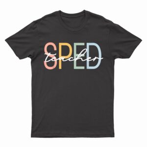 Special Education Teacher SPED Boho Rainbow Retro T-Shirt