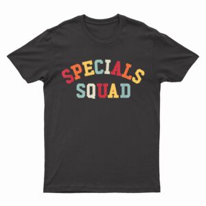 Specials Squad, Co-Curricular Teachers Team T-Shirt