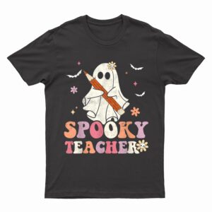 Spooky Teacher Ghost Halloween Groovy Retro Trick Or Treat T-Shirt