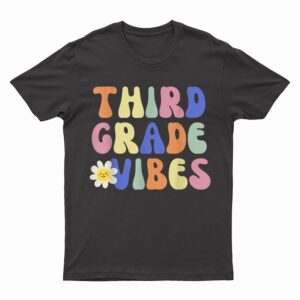 Student Teacher Vintage Retro Third Grade Vibes T-Shirt