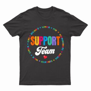 Support Team Crew Teacher Aides Teachers Squad Back School T-Shirt