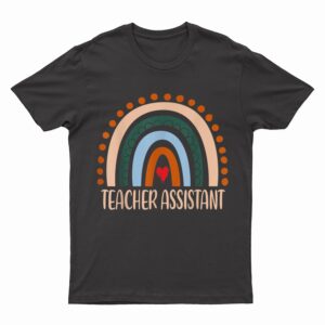 Teacher Assistant Rainbow Appreciation Day Back To School T-Shirt