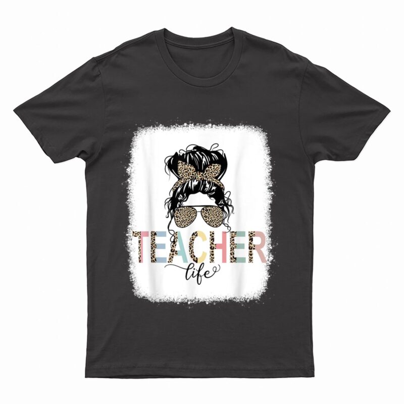 Teacher Life Bleached  Teacher Life Royal Messy Bun T-Shirt