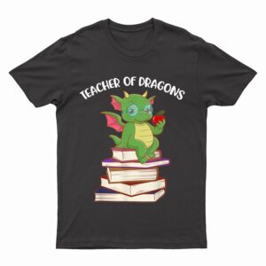 Teacher Of Dragons T-Shirt