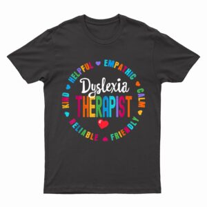 Teacher School Support Squad Reading Dyslexia Therapist T-Shirt