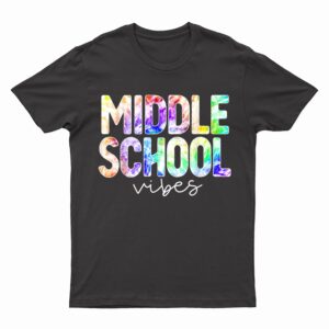 Teacher Student Middle School Vibes First Day of School Kids T-Shirt