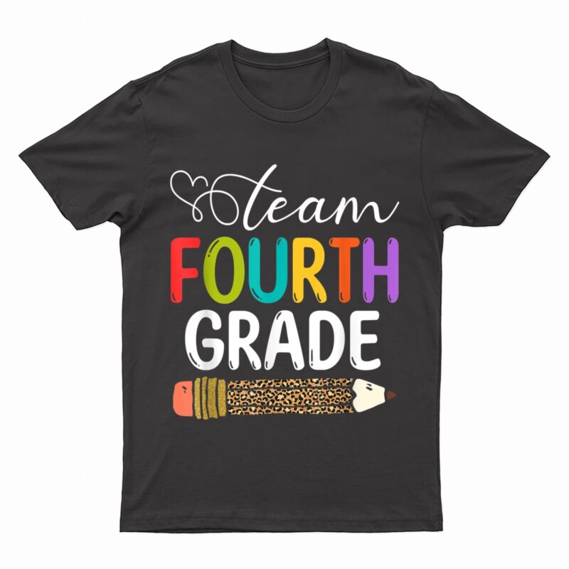 Team Fourth Grade Leopard Pencil 4th Grade Teacher Student T-Shirt