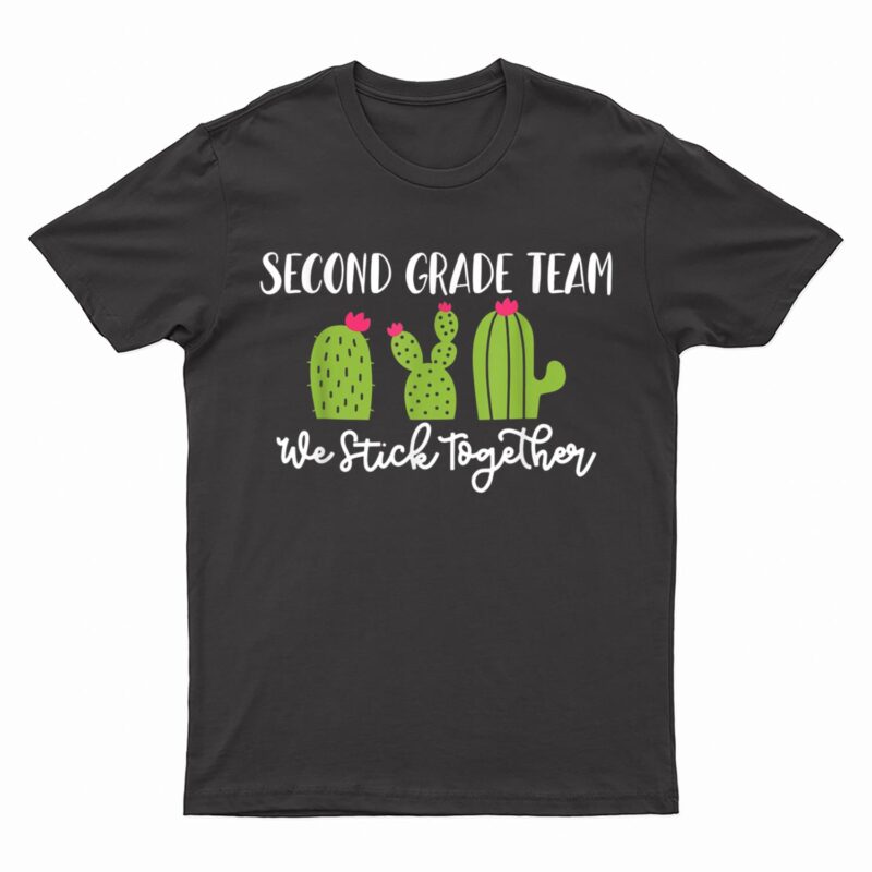 Team Second Grade We Stick Together Cactus Teacher Women T-Shirt