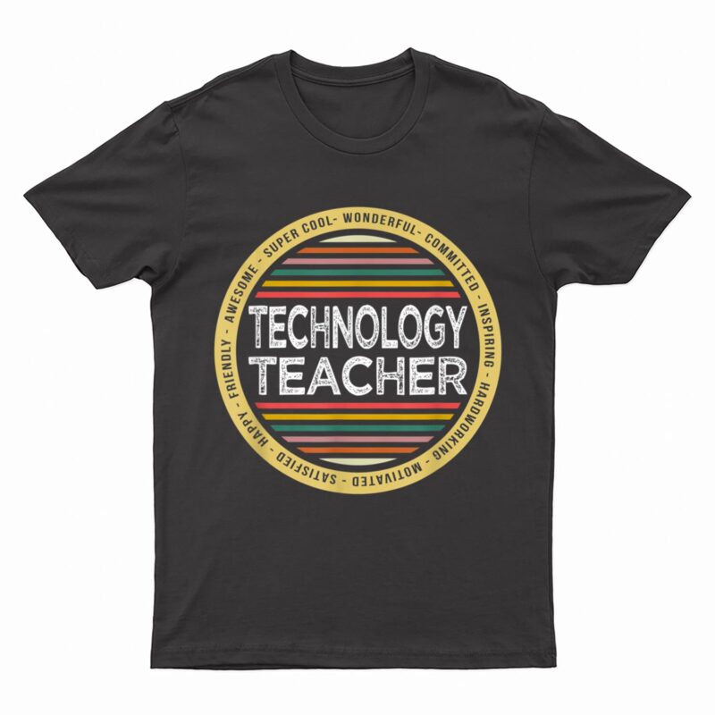 Technology Teacher  Funny Profession Birthday T-Shirt
