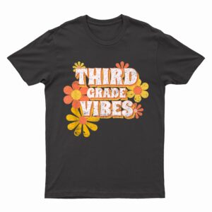 Third Grade Vibes Vintage Retro 3rd grade Teacher Student T-Shirt