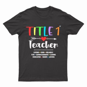 Title One 1 Teacher Cute Back to School T-Shirt