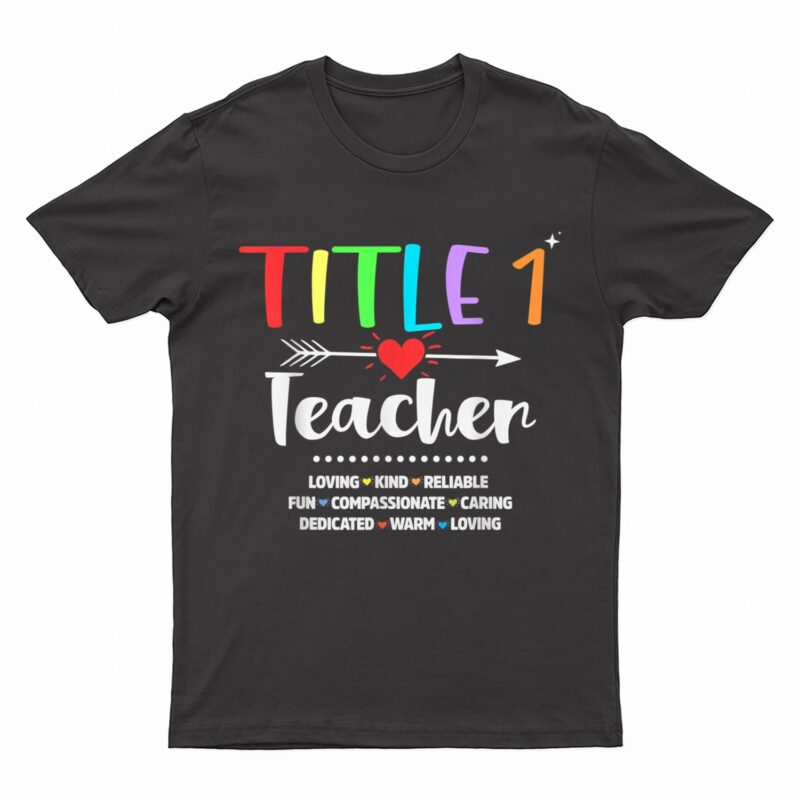 Title One 1 Teacher Cute Back to School T-Shirt