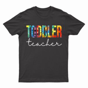Toddler Teacher Tie Dye Appreciation Day Back To School T-Shirt