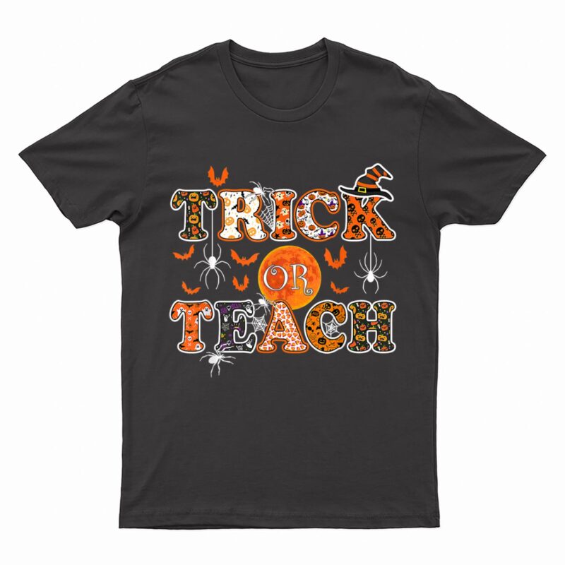 Trick Or Teach Funny Teacher Halloween Costume T-Shirt
