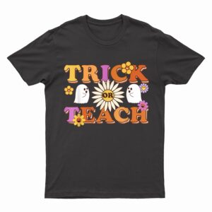 Trick Or Teach Ghost Teacher Halloween Costume Women Men T-Shirt
