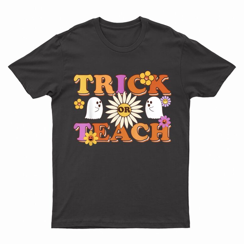 Trick Or Teach Ghost Teacher Halloween Costume Women Men T-Shirt