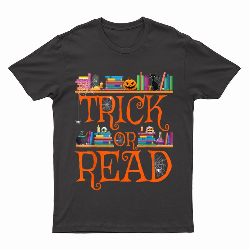 Trick or Read Funny Halloween Teacher Book Library Reading T-Shirt