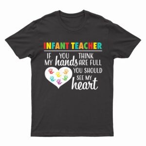 Womens Cute Hands Heart Infant Teacher Appreciation School Women T-Shirt